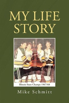 My Life Story - Schmitt, Mike