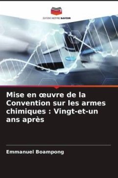 Mise en ¿uvre de la Convention sur les armes chimiques : Vingt-et-un ans après - Boampong, Emmanuel