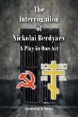 The Interrogation of Nikolai Berdyaev