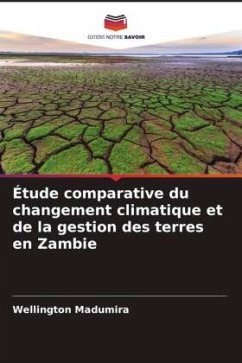 Étude comparative du changement climatique et de la gestion des terres en Zambie - Madumira, Wellington