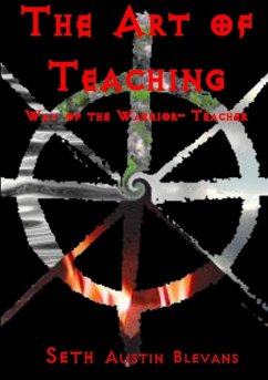 The Art of Teaching, Way of the Warrior-teacher - Blevans, Seth