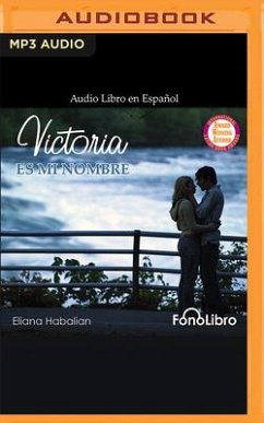 Victoria Es Mi Nombre - Habalian, Eliana