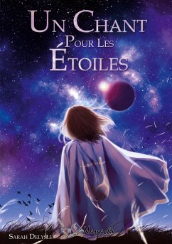 Un chant pour les étoiles - Delysle, Sarah; Nanachi