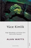 Yüce Kimlik - Watts, Alan