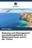 Nutzung und Management von Küstengebieten im Mittelmeerraum und in der Türkei