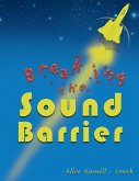 Breaking the Sound Barrier