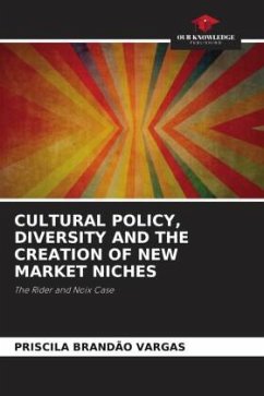 CULTURAL POLICY, DIVERSITY AND THE CREATION OF NEW MARKET NICHES - BRANDÃO VARGAS, PRISCILA