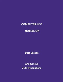 Computer Log Notebook - Productions, Jcm; Anonymous