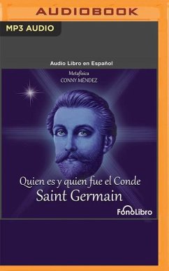 Quién Es Y Quién Fue El Conde de Saint Germain - Méndez, Conny