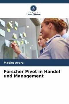 Forscher Pivot in Handel und Management - Arora, Madhu