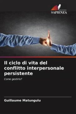 Il ciclo di vita del conflitto interpersonale persistente - Matungulu, Guillaume