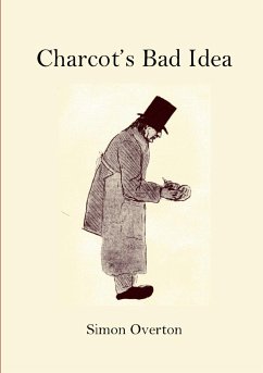 Charcot's Bad Idea - Overton, Simon