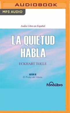 La Quietud Habla - Tolle, Eckhart