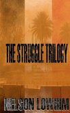 The Struggle Trilogy