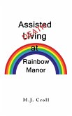 Assisted Living / Death at Rainbow Manor