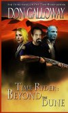 Time-Ryder: Beyond the Dune