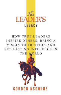 The Leader's Legacy - Nsowine, Gordon