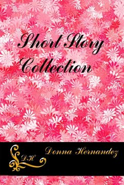 A Short Story Collection - Hernandez, Donna