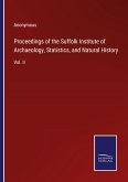 Proceedings of the Suffolk Institute of Archaeology, Statistics, and Natural History