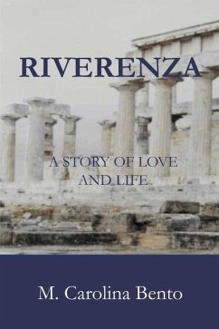 Riverenza: A Story of Love and Life - Bento, M. Carolina