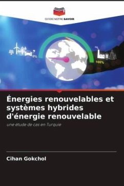 Énergies renouvelables et systèmes hybrides d'énergie renouvelable - Gokchol, Cihan