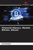 Financial literacy. Market. Bitcoin. Altcoin