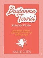 Baglanma Teorisi Calisma Kitabi - Chen, Annie