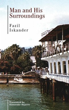 Man and His Surroundings - Iskander, Fazil