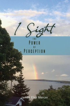 I Sight: The Power of Perception - Mercer, James Eliol