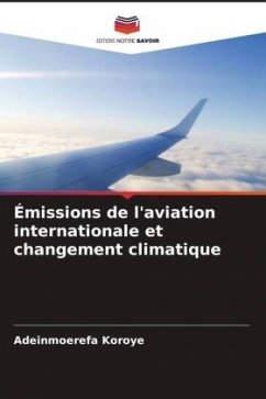 Émissions de l'aviation internationale et changement climatique - Koroye, Adeinmoerefa