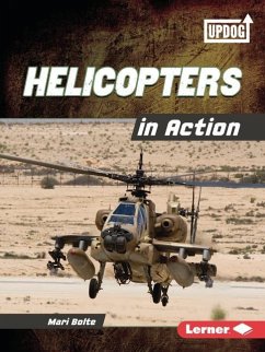 Helicopters in Action - Bolte, Mari