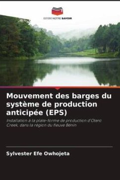 Mouvement des barges du système de production anticipée (EPS) - Owhojeta, Sylvester Efe