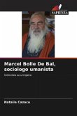 Marcel Bolle De Bal, sociologo umanista