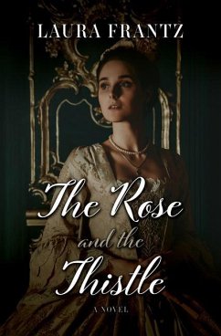 The Rose and the Thistle - Frantz, Laura
