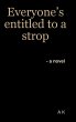Everyone's entitled to a strop - Bild 1