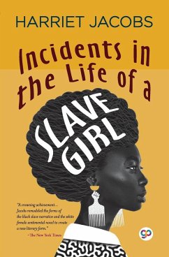 Incidents in the Life of a Slave Girl (General Press) - Jacobs, Harriet