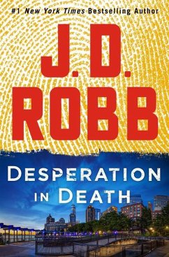 Desperation in Death: An Eve Dallas Novel - Robb, J. D.