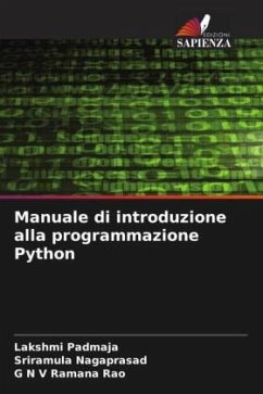 Manuale di introduzione alla programmazione Python - Padmaja, Lakshmi;Nagaprasad, Sriramula;Ramana Rao, G N V