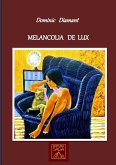 Melancolia de lux