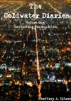 The Coldwater Diaries Volume 1 - Conflicting Personalities (Updated Version) - Citron, Geoffrey A.