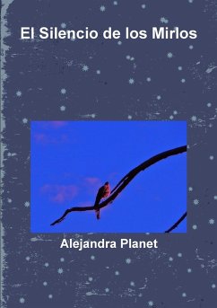 El Silencio de los Mirlos - Planet, Alejandra