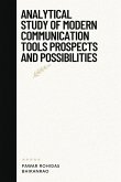 Analytical Study of Modern Communication Tools Prospects and possibilities