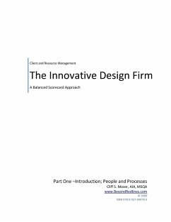 Innovative Design Firm; Client and Resource Management for Troubled Times-A Balanced Approach to People and Processes - Moser, Cliff