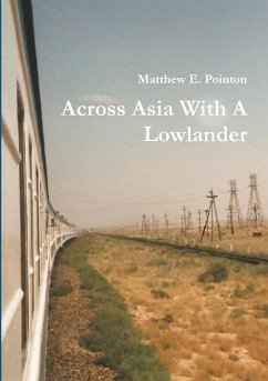 Across Asia With A Lowlander - Pointon, Matthew