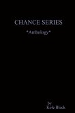 The CHANCE SERIES *Anthology*