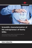 Scientific characterization of the entrepreneur of family SMEs