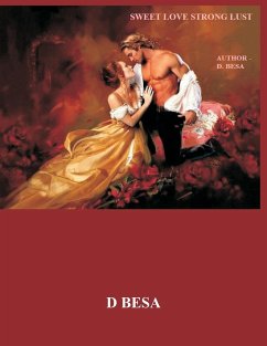 SWEET LOVE STRONG LUST - Besa, D.