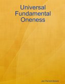 Universal Fundamental Oneness