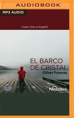 El Barco de Cristal - Frances, Oliver