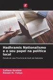 Hadhramis Nationalismo e o seu papel na política local